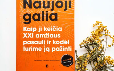 J. Heimans, H. Timms – Naujoji galia: kaip ji keičia XXI amžiaus pasaulį ir kodėl turime ją pažinti