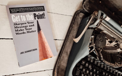 Joel Schwartzberg. Get to the Point!: Sharpen Your Message and Make Your Words Matter