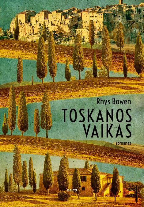 Rhys Bowen. Toskanos vaikas