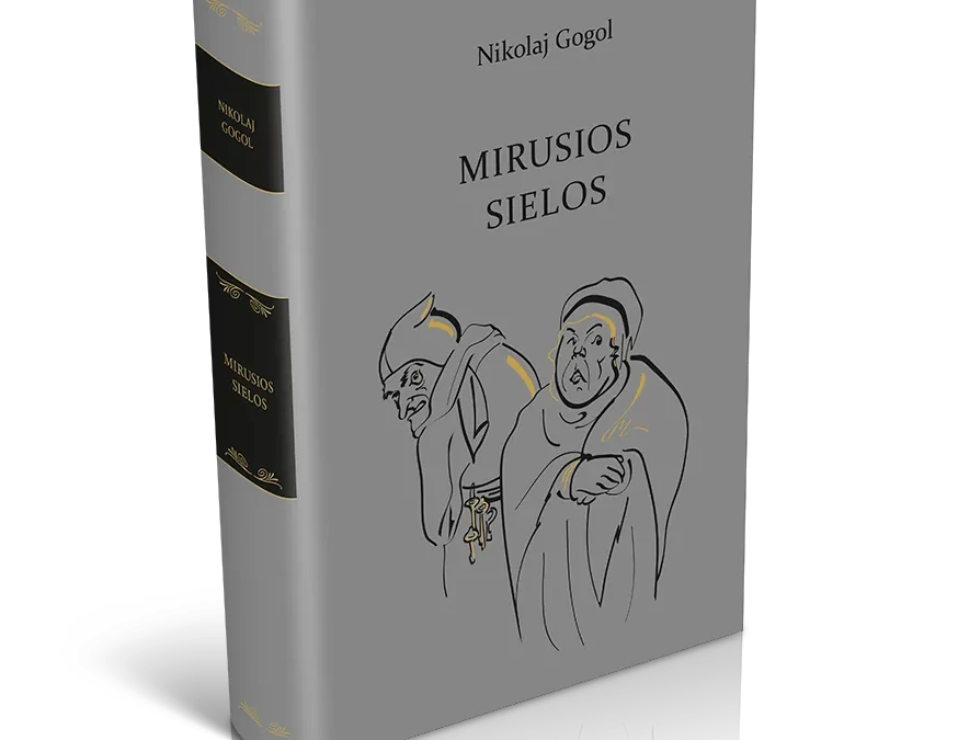 Nikolajus Gogolis. Mirusios sielos