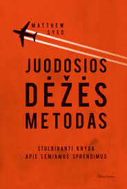 Matthew Syed. Juodosios dėžės metodas