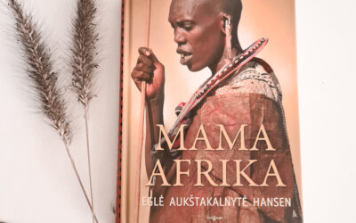 Eglė Aukštakalnytė Hansen. Mama afrika